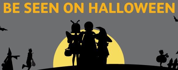 Be Seen On Halloween