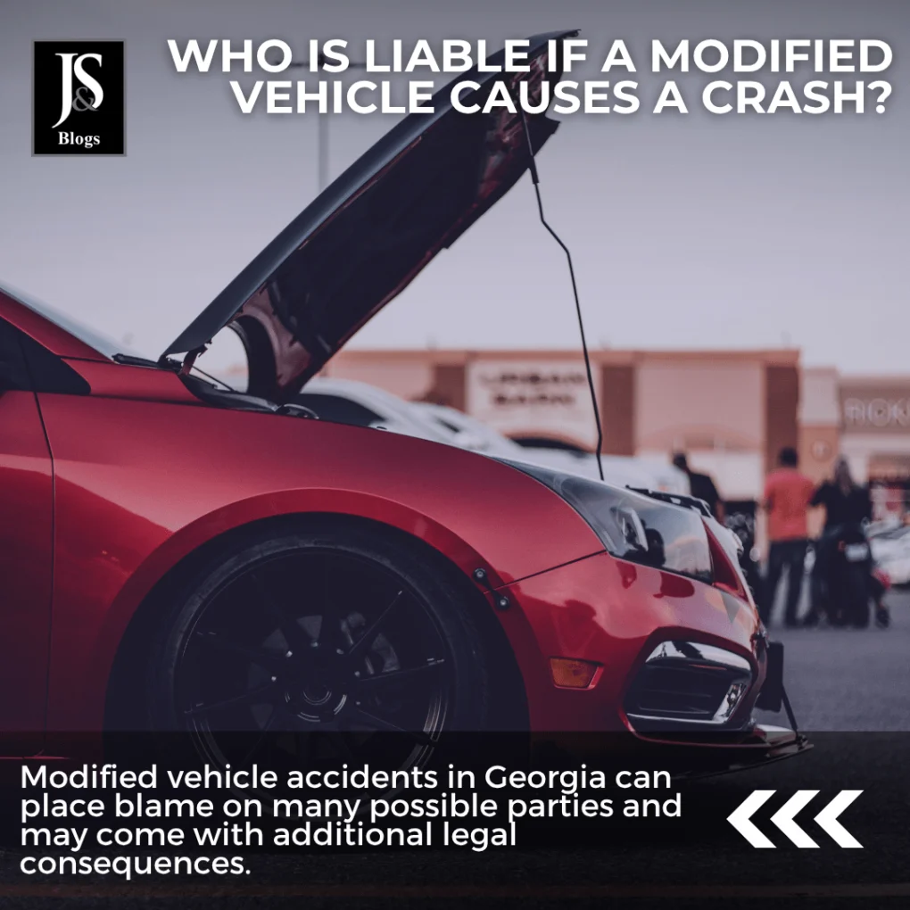 Modified vehicle accidents in Georgia can place blame on many possible parties and may come with additional legal consequences.